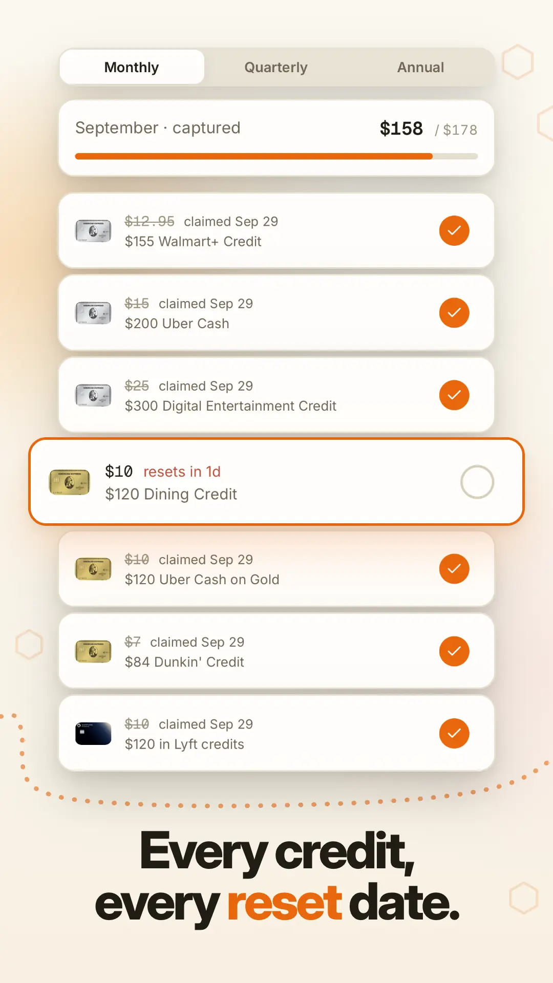 Every credit, every reset date.