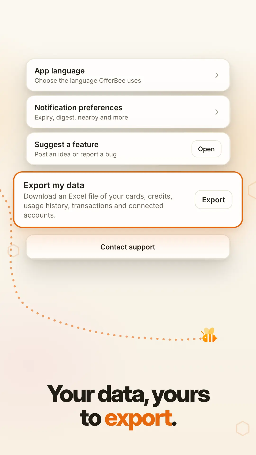 Your data, yours to export.